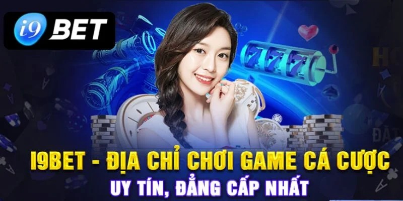 Giới thiệu tổng quan nhà cái i9bet và đánh giá chi tiết