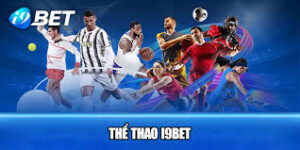 Sân Chơi i9bet Thể Thao Đỉnh Cao và Uy Tín Hàng Đầu