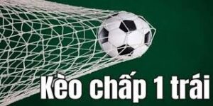 Phân Tích Ưu và Nhược Điểm Khi Chọn Kèo Chấp 1 Trái