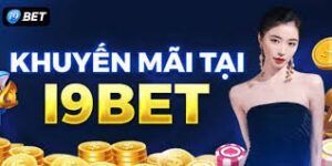 Tổng Hợp Khuyến Mãi i9bet Mới Nhất: Đừng Bỏ Lỡ!