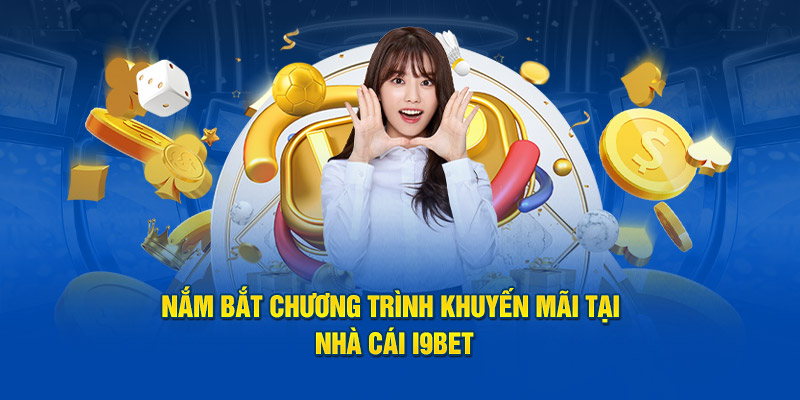 Phân Tích Ưu Đãi i9bet: So Sánh và Lựa Chọn Khuyến Mãi Phù Hợp